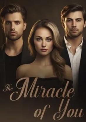 The Miracle of You
